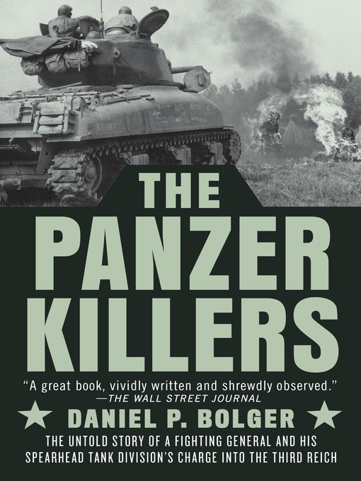 Title details for The Panzer Killers by Daniel P. Bolger - Available